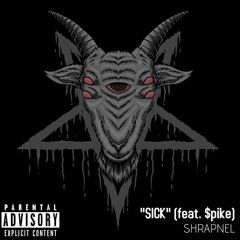 "SICK" (feat. $pike)
