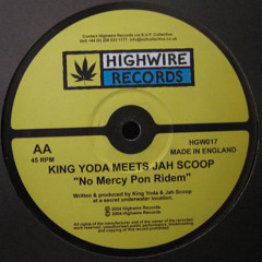 King Yoda Meets Jah Scoop - No Mercy Pon Ridem