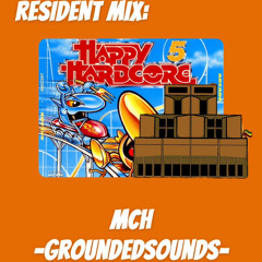 Happy Hardcore- MCH (Resident)