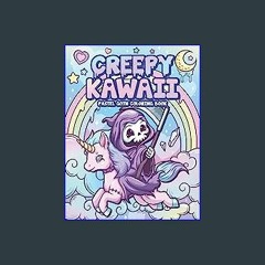 Read^^ 📚 Creepy Kawaii Pastel Goth Coloring Book: Cute Horror Spooky Gothic Coloring Pages for Adu