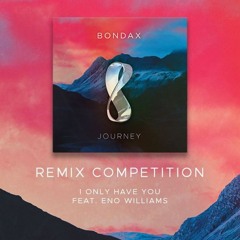 BONDAX - I Only Have You (feat. Eno Williams) [Solewaas Rework]