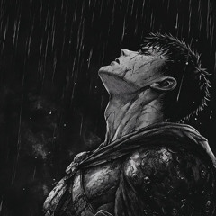 DYSTOPIA (slowed) x Guts Berserk "LET GO OF EVERYTHING"