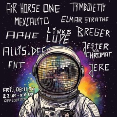 mexCalito @ Aphe&Maschi&Gladdy´s Birthday Rave I Klickklackklub