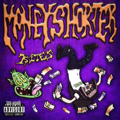 Money Shorter (Prod. DECE)