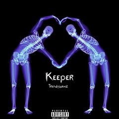 Trendybamz - Keeper (Official Audio)