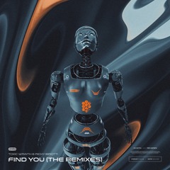 Toxic Wraith & Ricky Birotti - Find You (Clayne Remix)