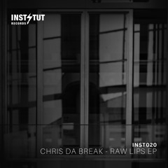 Chris Da Break - Raw Lips