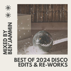 DISCO EDITS & RE-WORKS - 2024 BEN'JAMMIN