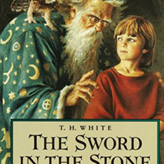 [VIEW] EBOOK ✓ The Sword in the Stone by  Terence Hanbury White [EBOOK EPUB KINDLE PD