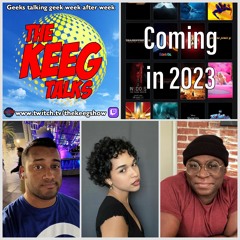 "Coming in 2023"- The Keeg Talks ep902