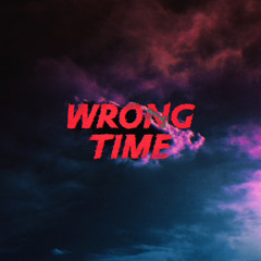WRONG TIME (prod. RRAREBEAR)
