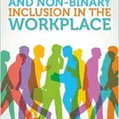 free PDF 📤 Gender Diversity and Non-Binary Inclusion in the Workplace by Sarah Gibso