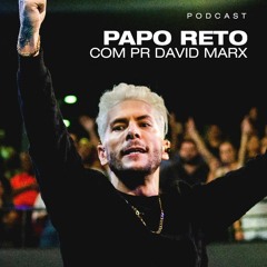 Valorize O Tempo De Espera - Papo Reto Com Pr. David Marx