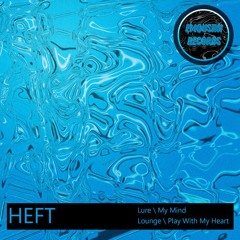 HEFT - My Mind