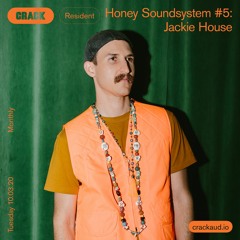 Honey Soundsystem Records #5: Jackie House