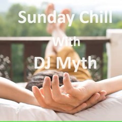 Dj Myth - Sunday Chill Mix