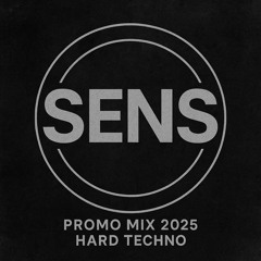 SENS – Promo Mix 2025 (Hard Techno)