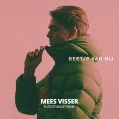 Mees Visser - Beetje Van Mij