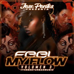 Feel My Flow Vol.3 ( By Jose Pontes)