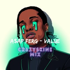 A$AP Ferg - Value - CrazySkine Rmx - 2022