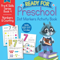 [View] EPUB 💕 Ready for Preschool Dot Markers Activity Book: Early Math Pre-K Counti