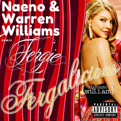 Fergalicious (House Remix) - Naeno, Warren Williams, Fergie
