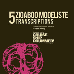 [Access] EPUB 📝 5 Zigaboo Modeliste Transcriptions: Plus 15 grooves! (Master Drum Tr