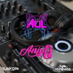 AUL - TERLALU CINTA EXC [ RullyDTM x Awe KarlinKati ] #MILA TALITA x ANISA XBS