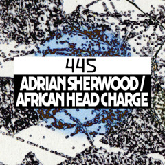Dekmantel Podcast 445 - Adrian Sherwood/African Head Charge