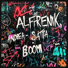 Alfrenk, Andrea Satta - Boom Boom Boom (Extended Mix)