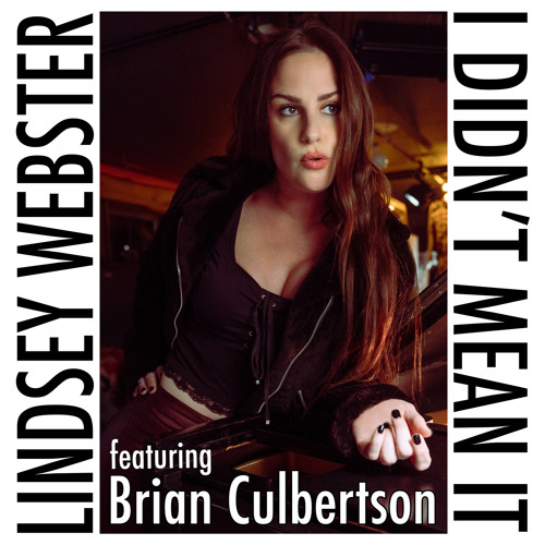 Stream I Didn't Mean It (feat. Brian Culbertson) by Lindsey Webster |  Listen online for free on SoundCloud
