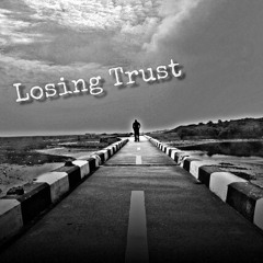 Losing trust