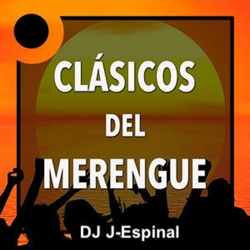 Stream Merengue Clasicos De 80s Mix - February 2023 by DJ J-Espinal ...