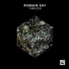 Romain Say - Timeless (Original Mix)