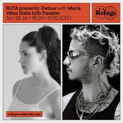 RUTA presents: Detour - María Vélez Gallo b2b Trexeter - 28 Jul 2024