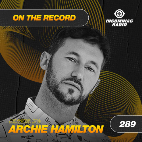 Archie Hamilton - On The Record #289