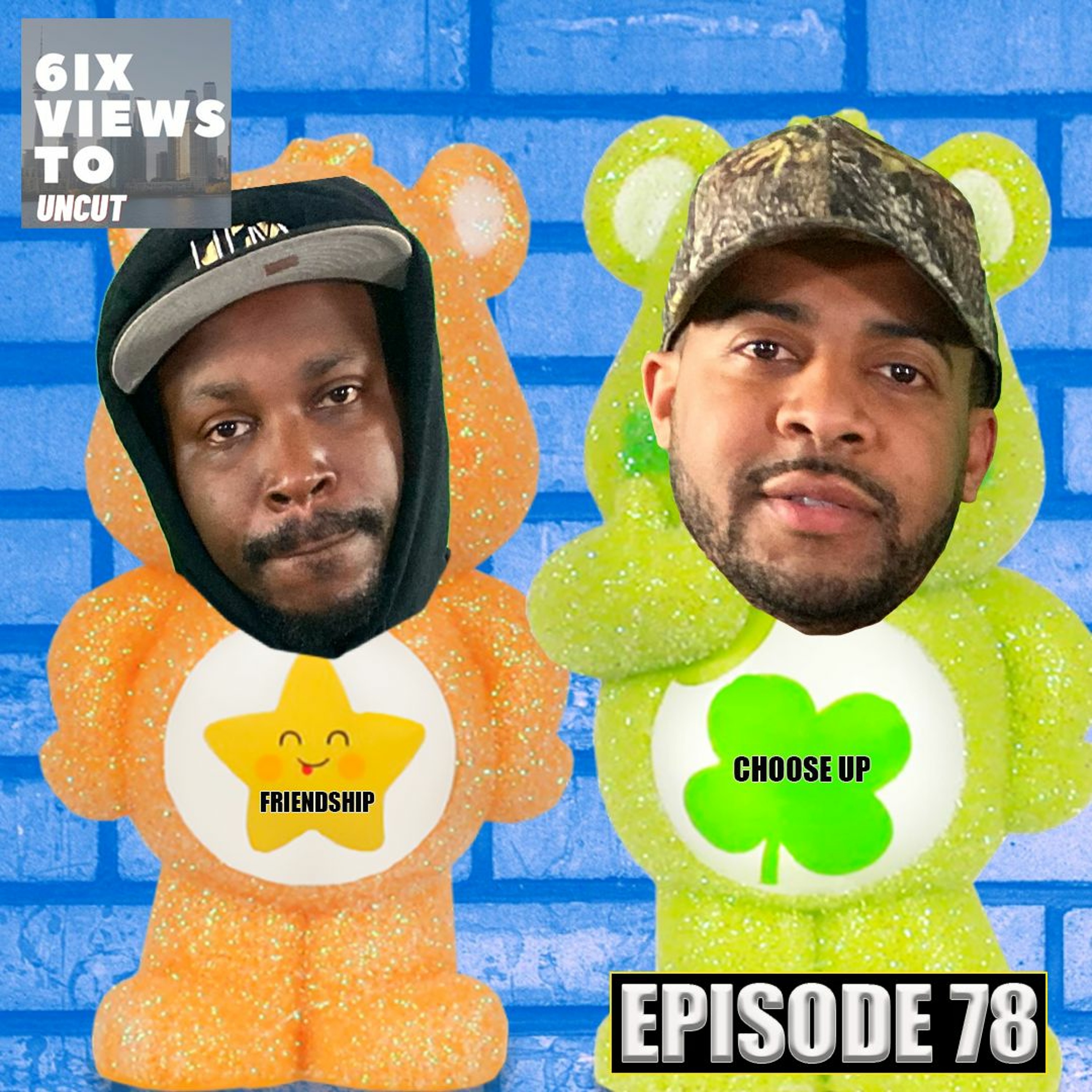 If You Cut A Puppet's Strings | 6ix Views Uncut Podcast Episode 78 episode artwork