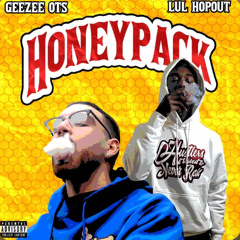 Lul Hopout x GeeZee OTS - Honey Pack