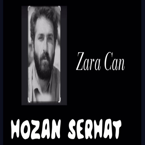 Hozan Serhad - Zara Can