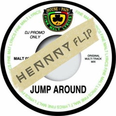 House of Pain - Jump Around (HENNNY Flip) [FREE DOWNLOAD]