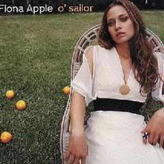 Fiona Apple - O’ Sailor (Jon Brion release)