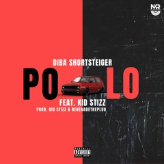 POLO (ft. Kid Stizz)(prod. RenegadeThePlug & Kid Stizz)
