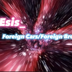 Foreign cars/Foreign broads❤️