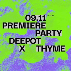 Deepot @ Thyme 09.11.2024