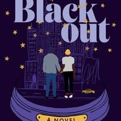 [PDF READ ONLINE] Blackout: A Novel