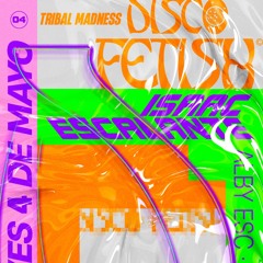 Isaac Escalante Tribal Madness Disco Fetish CDMX 2023
