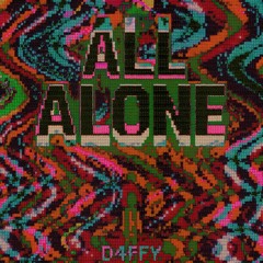 ALL ALONE
