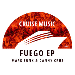 Mark Funk, Danny Cruz - Fuego (Radio Edit) [CMS525]