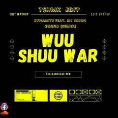 DYNAMITE feat. MC SIMON - Wuu Shuu Warr - ZORRO Remix ( Edit By T$HMK )