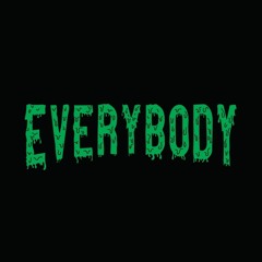 Everybody